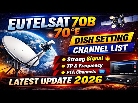 Eutelsat 70B 70°E Dish Setting 2026 | Full Channel List Update | Strong Signal Setting Guide Hindi