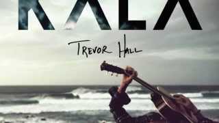 Trevor Hall - All In Due Time (With Lyrics)