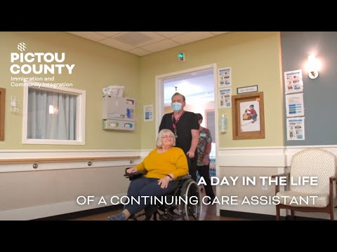 A day in the Life of a Continuing Care Assistant (CCA) - Pictou County