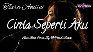 Download lagu CINTA SEPERTI AKU||Tiara Andini(Rock Cover Video Lirik)#covermusic #rockversion @RolasMusik  mp3
