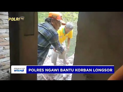 POLRES NGAWI BANTU KORBAN LONGSOR