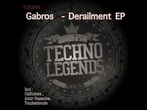 Gabros - Derailment (Old Riders Remix)[Techno Legends Records]