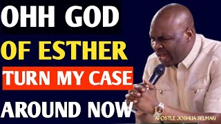 Download lagu “OH GOD OF ESTHER, TURN MY CASE AROUND NOW 🔥 DON’T SKIP THIS PRAYER | Apostle Joshua Selman” mp3