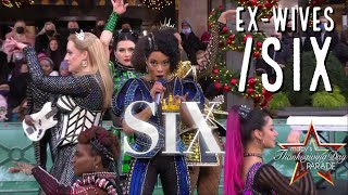 Ex-Wives/Six - SIX - 95th Annual Macy's Thanksgiving Day Parade  [25-Nov-21]