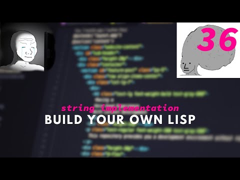 Learning C every (other) day - Implementing Strings - Build your own Lisp