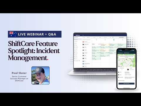 Shiftcare Feature Spotlight Incident Management