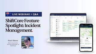 ShiftCare Feature Spotlight: Incident Management