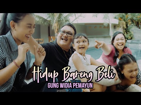 Gung Widia Pemayun -  Hidup bareng beli
