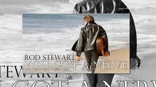Rod Stewart - You Got a Nerve (Srpski prevod)