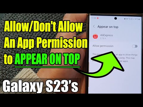 Galaxy S23 App Permissions: How to Allow or Deny 'Appear on Top' Access - Step-by-Step Guide