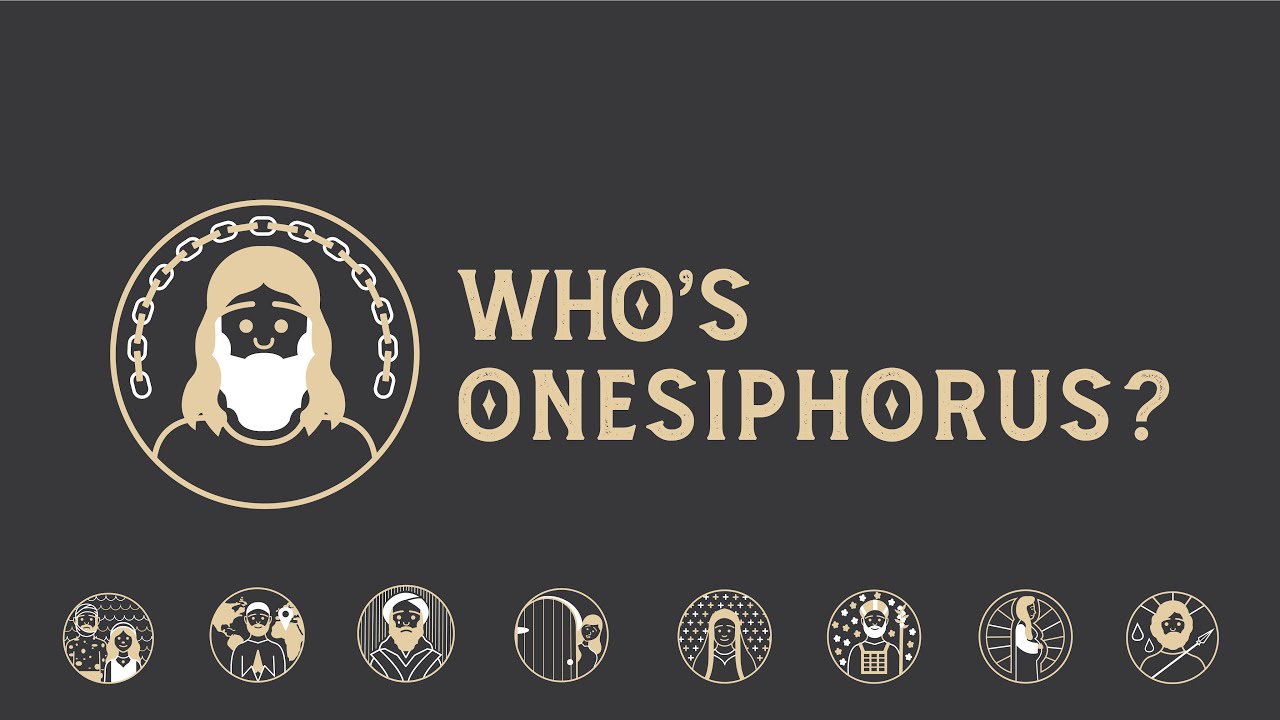 7.24.22 - Who's Onesiphorus?