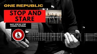 Stop and Stare - One Republic | Capo 4th fret | Easy Chords Tutorial