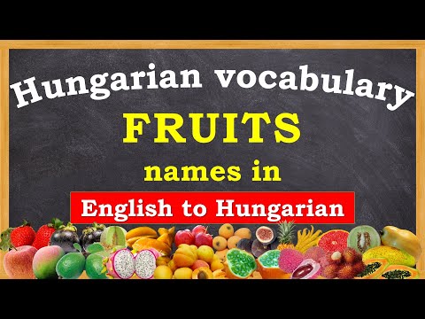 Fruits Picture Vocabulary in Hungarian & English | Hungarian Vocabulary | Learn Entry