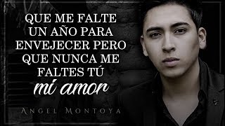 (LETRA) ¨NO ME FALTES TU¨ - Angel Montoya (Lyric Video)