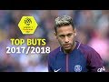 Top 10 buts | saison 2017-18 | Ligue 1 Conforama