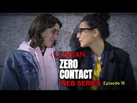15# El Contacto Cero | Web SERIES LGBT / LESBIAN