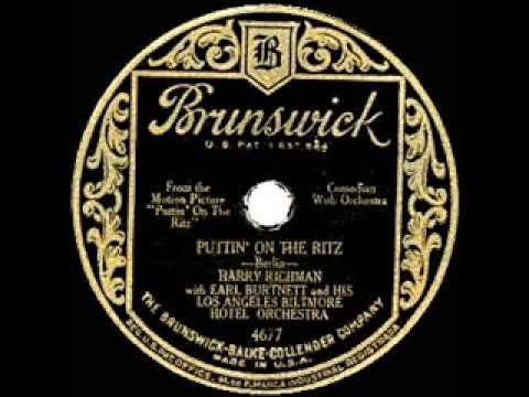 1930 HITS ARCHIVE: Puttin’ On The Ritz - Harry Richman