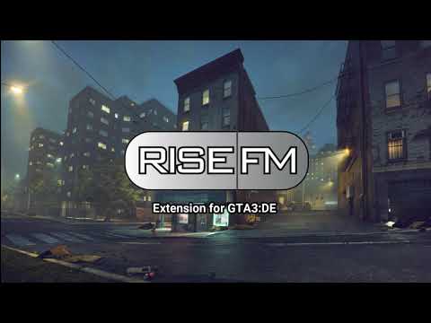GTA III:DE - Rise FM - Extended and Enhanced