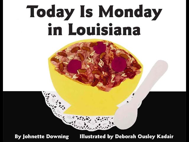 Today is Monday in Louisiana by Johnette Downing