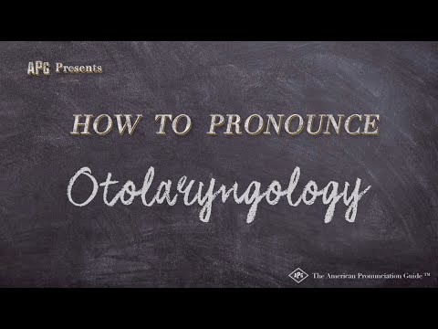 How to Pronounce Otolaryngology (Examples of Otolaryngology Pronunciation)