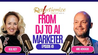 Ep. 49: From DJ to AI Marketer