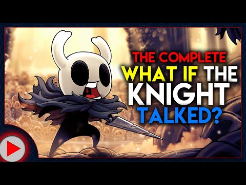 What if The Knight Talked in Hollow Knight? THE COMPLETE SERIES - (Parody)