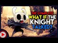 What If The Knight Talked In Hollow Knight THE COMPLETE SERIES Parody