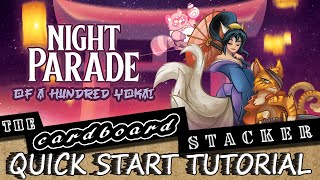 How to Play Night Parade | Quick Stacker Tutorial | The Cardboard Stacker