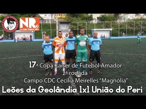 Leões da Geolândia 1x1 União do Peri - 17ª Copa Kaiser (Futebol de Várzea)