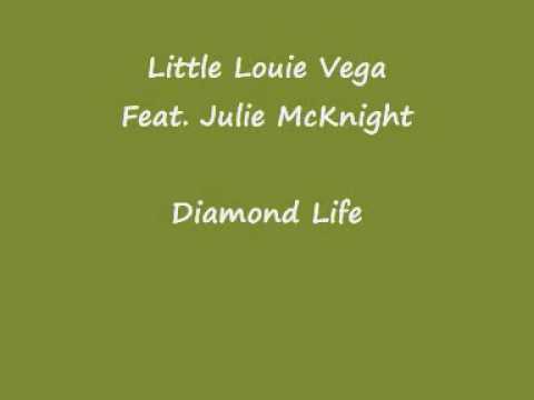 Little Louie Vega Feat. Julie McKnight - Diamond Life