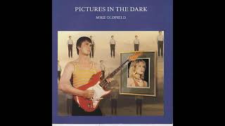 Pictures in the dark - Mike Oldfield