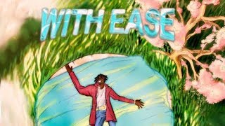 Warhol.ss - With Ease [Prod by CashmoneyAP]