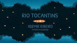 Rio Tocantins – Ademir Ribeiro