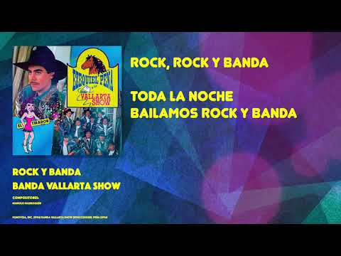 Banda Vallarta Show - Rock y Banda (Video con Letra)