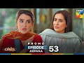 Judwaa Episode 53 Promo Tomorrow At 09 PM Aina Asif Adnan Raza Mir HUM TV