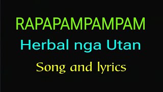 Download lagu Rapapampampam, Herbal nga Utan, Song and lyrics, mp3 Download lagu Rapapampampam, Herbal nga Utan, Song and lyrics, mp3