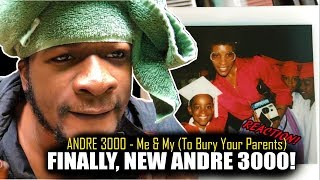 Andre 3000 - Me &amp; My (To Bury Your Parents) REACTION!
