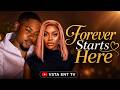 FOREVER START HERE CLINTON JOSHUA CHINENYE MOCHA MIWA OLUNRUNFEMI LATEST 2026 NIGERIAN MOVI