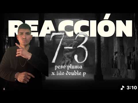 7-3 - Featherweight & Tito Double P (REACTION)