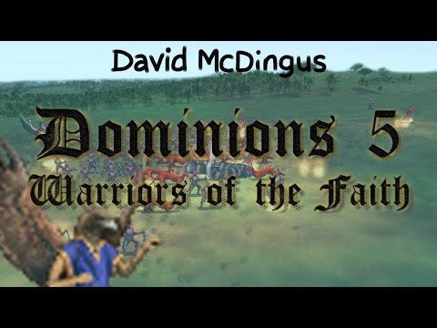 Dominions 5: Warriors of the Faith | Review | Men Amongst Gods