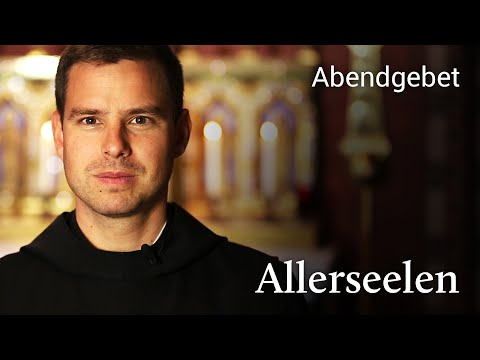 Abendgebet  aus Maria Laach 2. November 2021 Allerseelen