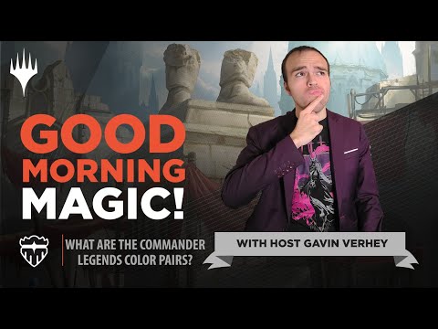 What are the 10 Draft Archetypes of Commander Legends? Plus: a Preview Card! | Good Morning Magic