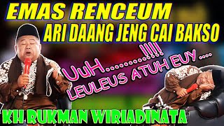 Download lagu EMAS RECEUM, ARI DAANG JEUNG CAI BAS0...UuH...!! LODING ATUH EUY. CEARAMHKOCAK KH RUKMAN WIRIADINATA mp3