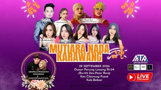 Download lagu 🔴LIVE (MALAM) MUTIARA NADA KARAWANG | 29 / 09 / 2026 | DSN.PARUNG LESANG - CIKARANG PUSAT - BEKASI mp3