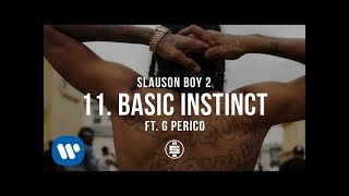 Basic Instinct feat. G Perico | Track 11 - Nipsey Hussle - Slauson Boy 2 (Official Audio)