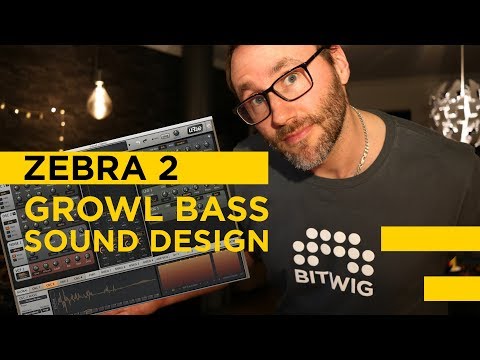 How To Make Growl Bass - Sound Design in Zebra 2