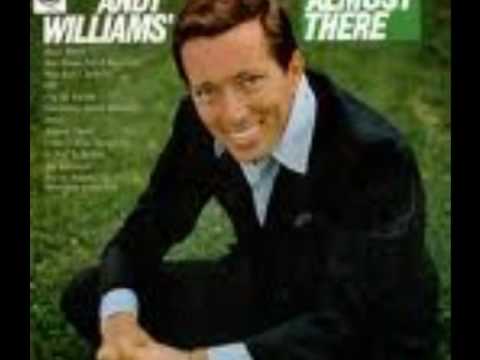 Andy Williams - Almost There
