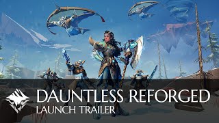 Dauntless: опубликован трейлер с демонстрацией нововведений обновления Reforged