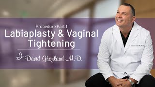 Labiaplasty & Vaginal Tightening  Procedure Pa