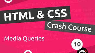 HTML & CSS Crash Course Tutorial #10 — Intro to Media Queries